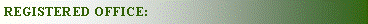 Text Box: REGISTERED OFFICE: